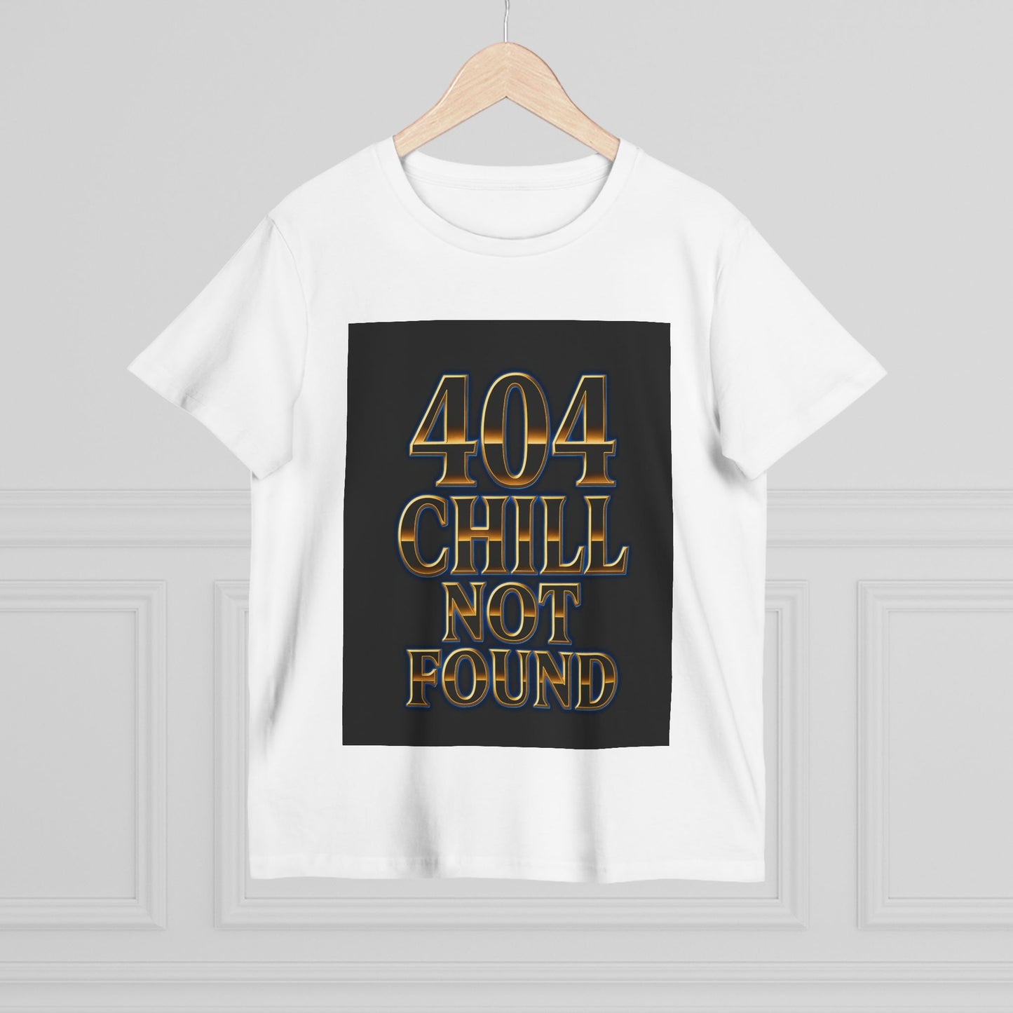 404 Chill Not Found Graphic Women's T-Shirt By Zero Chill Co | DROP001