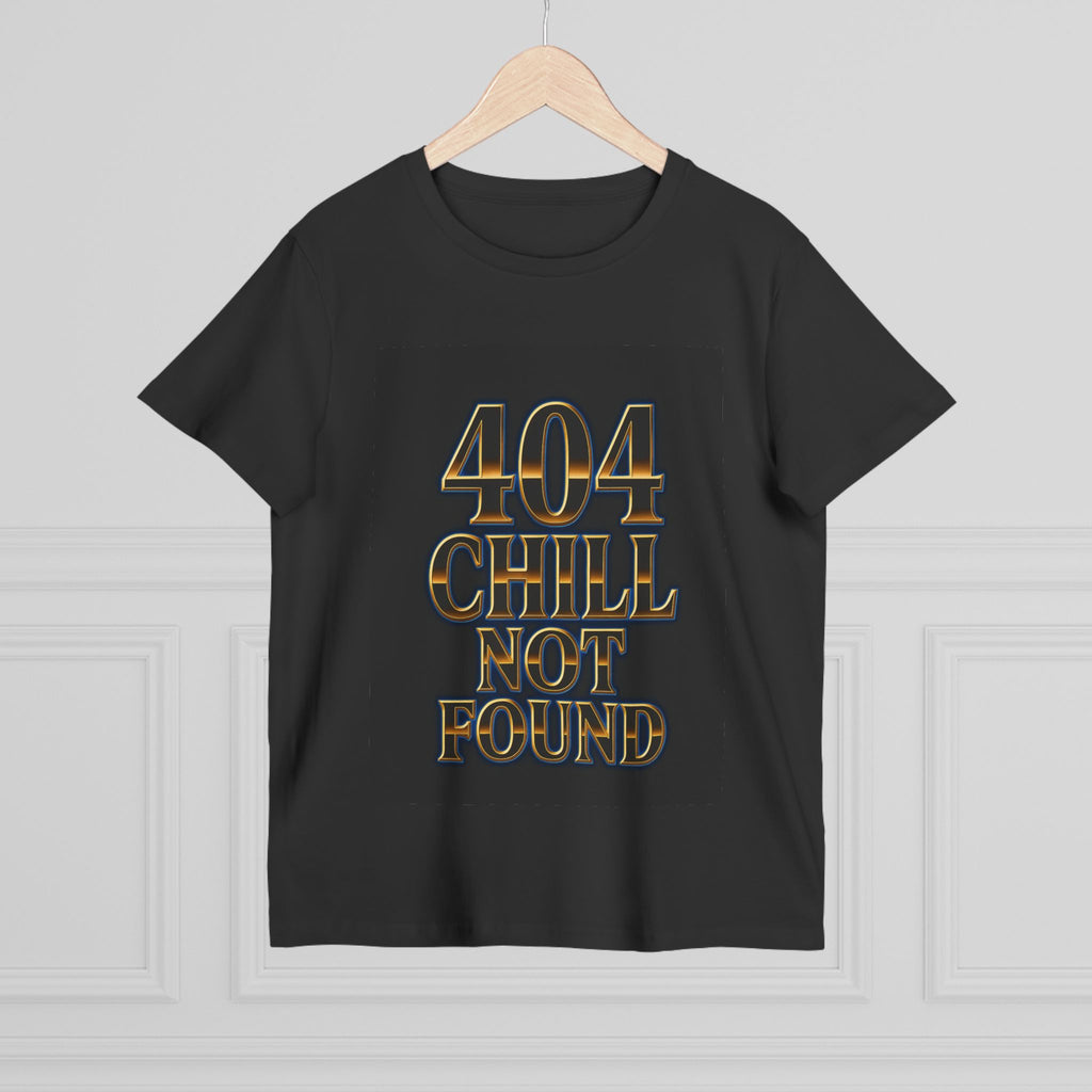 404 Chill Not Found Graphic Women's T-Shirt By Zero Chill Co | DROP001
