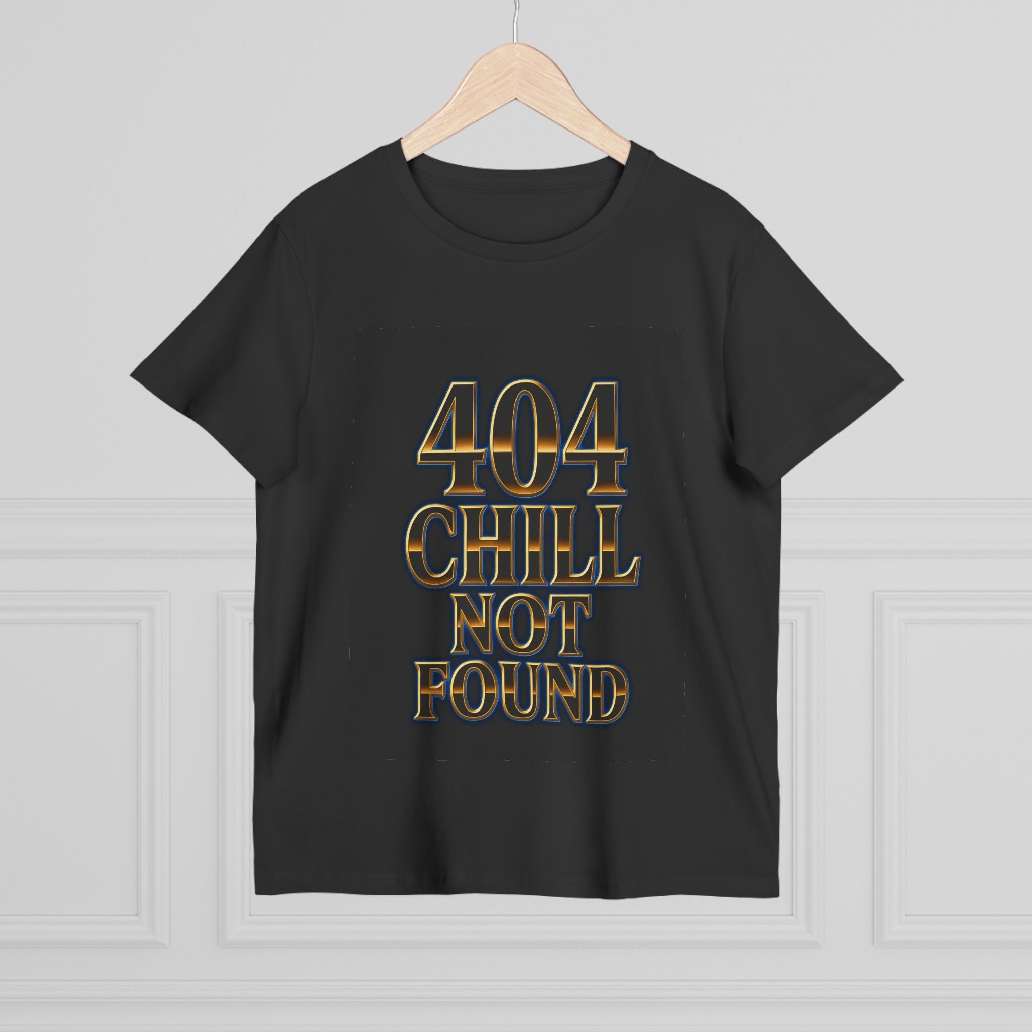 404 Chill Not Found Graphic Women's T-Shirt By Zero Chill Co | DROP001