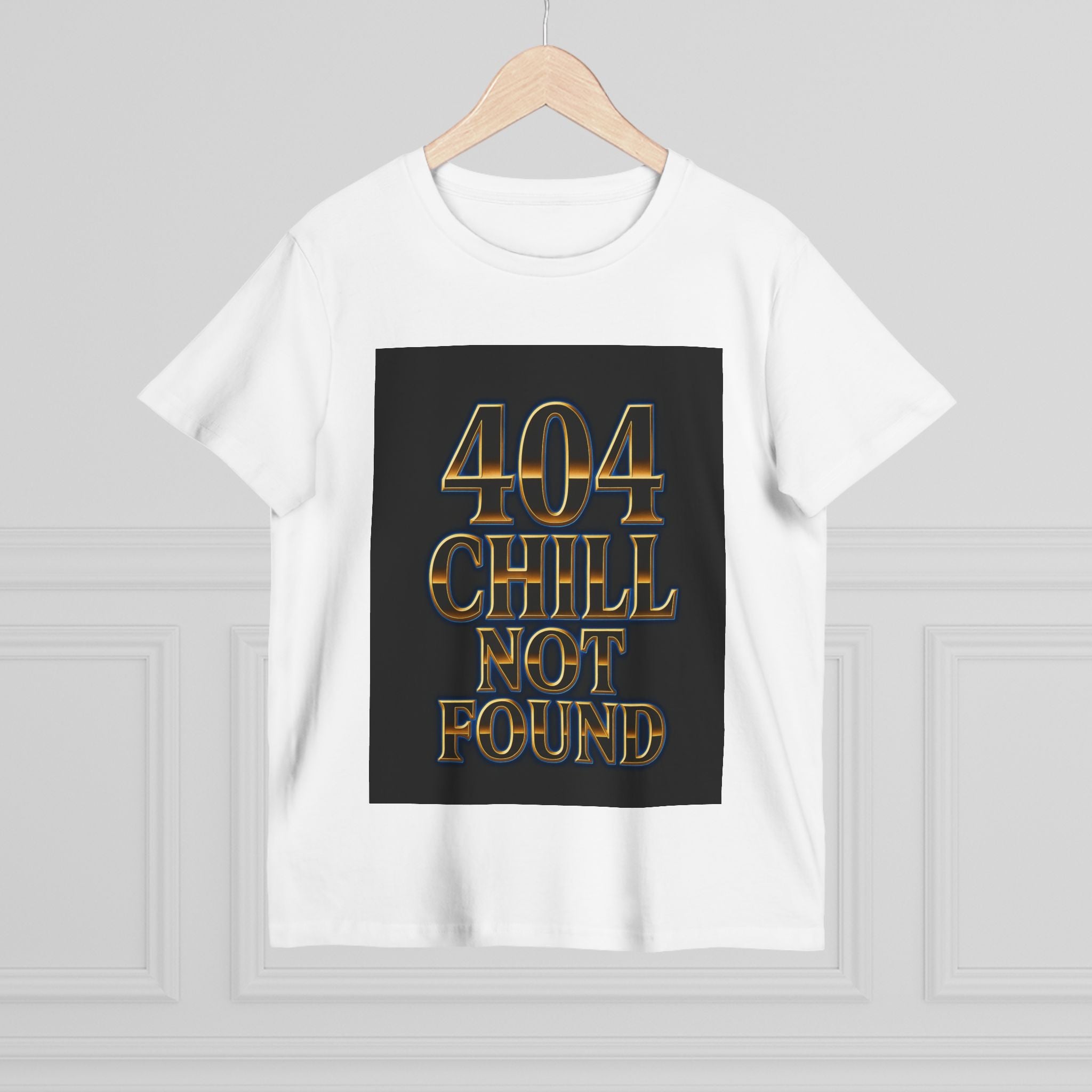 404 Chill Not Found Graphic Women's T-Shirt By Zero Chill Co | DROP001